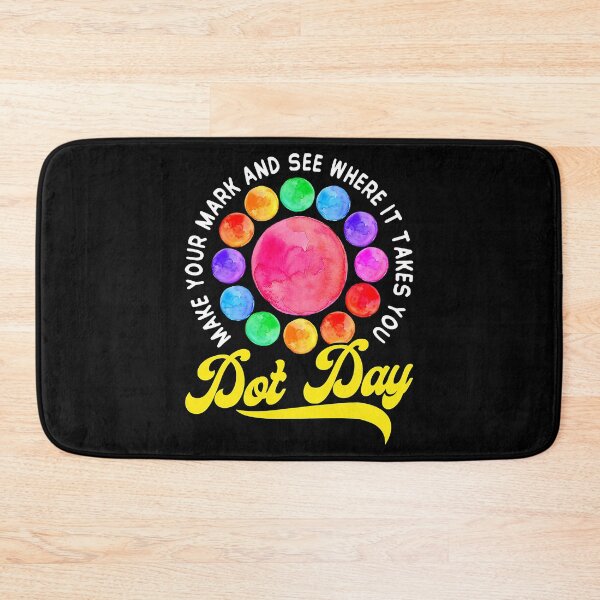 Item preview, Make Your Mark And See Where It Takes You Dot Day designed and sold by ImkeAhrens.