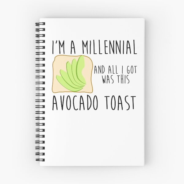 Item preview, Millennials Get Avocado Toast designed and sold by hansenburgs.