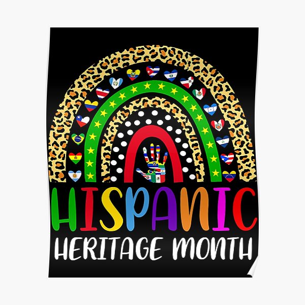 National Hispanic Heritage Month Rainbow All Countries Flags Poster For Sale By Imkeahrens 8210