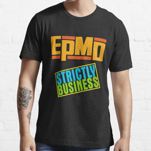 EPMD - copie de réplique strictement professionnelle T-shirt essentiel