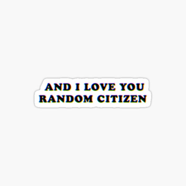 Item preview, And I love you, random citizen Megamind quote designed and sold by brynn-b.