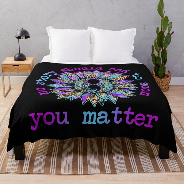 Item preview, No Story Should End Too Soon You Matter Sunflower Suicide Awareness designed and sold by ImkeAhrens.