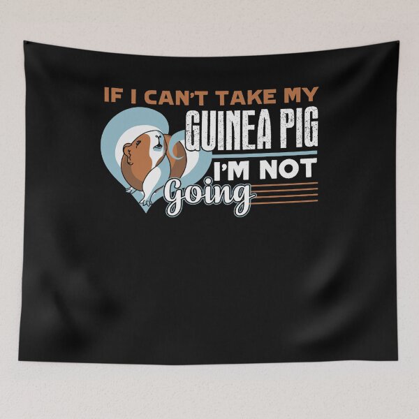 Item preview, Guinea Pig - If I Can't Take My Guinea Pig designed and sold by UnknownArtistt.