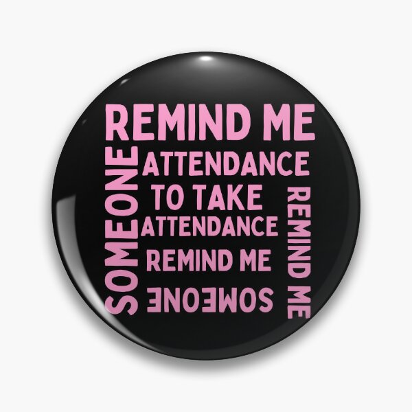 Item preview, Someone remind me to take attendance  designed and sold by Harsh  Katariya.