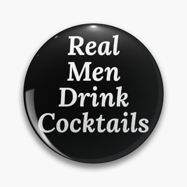 Item preview, Real Men Drink Cocktails designed and sold by jaffeworld.