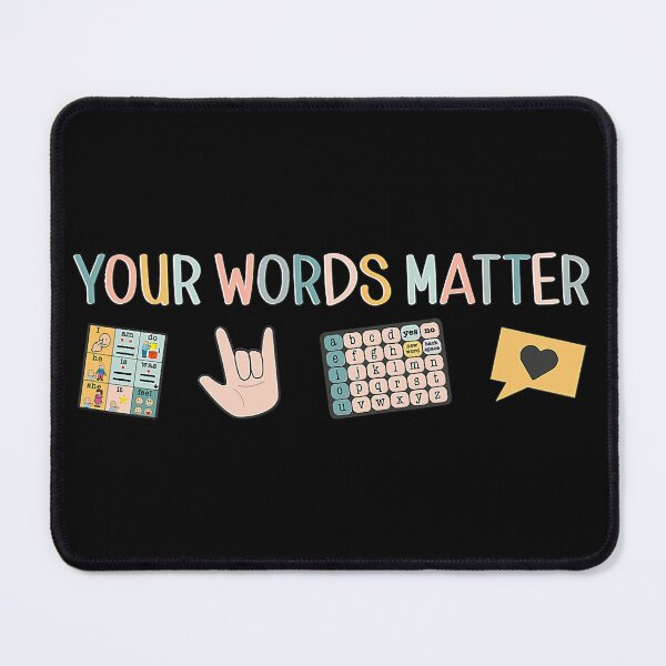 Item preview, Your Words Matter Aac Asl Speech Therapy Pathology Slp Aba Rbt Sign Language designed and sold by DerryReinhard.