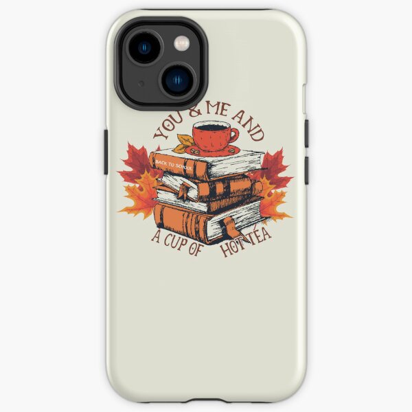 YOU AND ME AND A CUP OF HOT TEA iPhone Tough Case