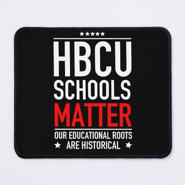 Item preview, HBCU Schools Matter Our Educational Roots are Historical  designed and sold by JukeLox.