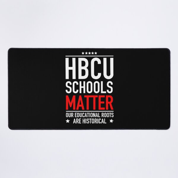 Item preview, HBCU Schools Matter Our Educational Roots are Historical  designed and sold by JukeLox.
