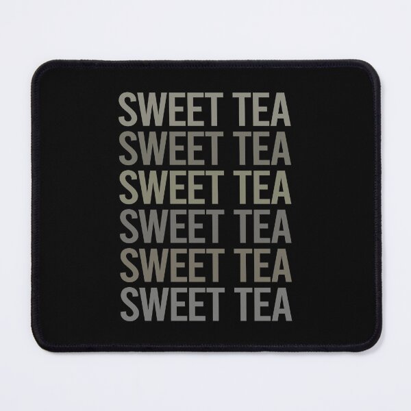 Item preview, Gray Text Art Sweet Tea designed and sold by TartSpiderWeb.