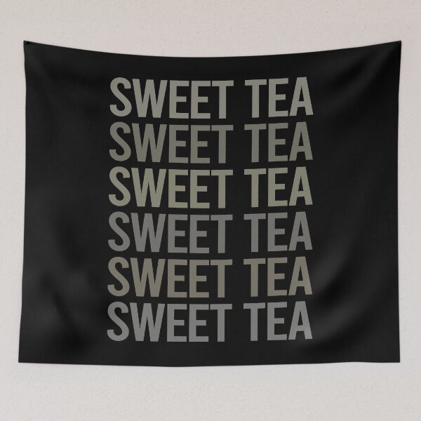 Item preview, Gray Text Art Sweet Tea designed and sold by TartSpiderWeb.
