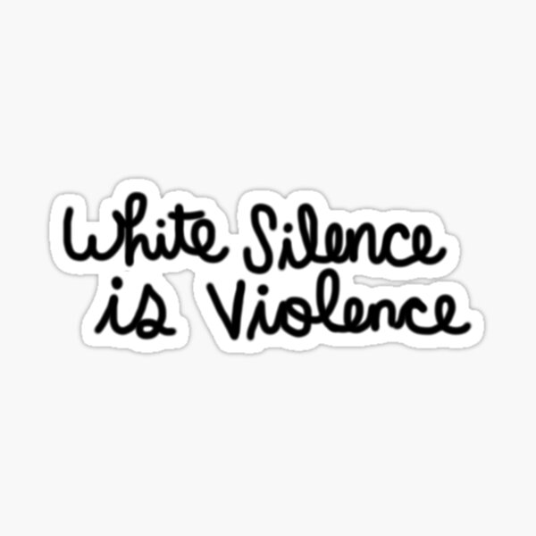 Item preview, White Silence Is Violence designed and sold by Empaddon.