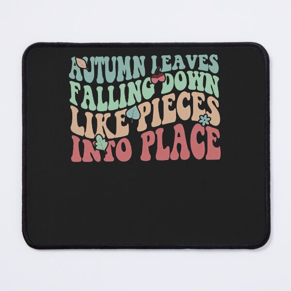 Item preview, Autumn Leaves Falling Down Like Pieces Into Place designed and sold by tammyrange.