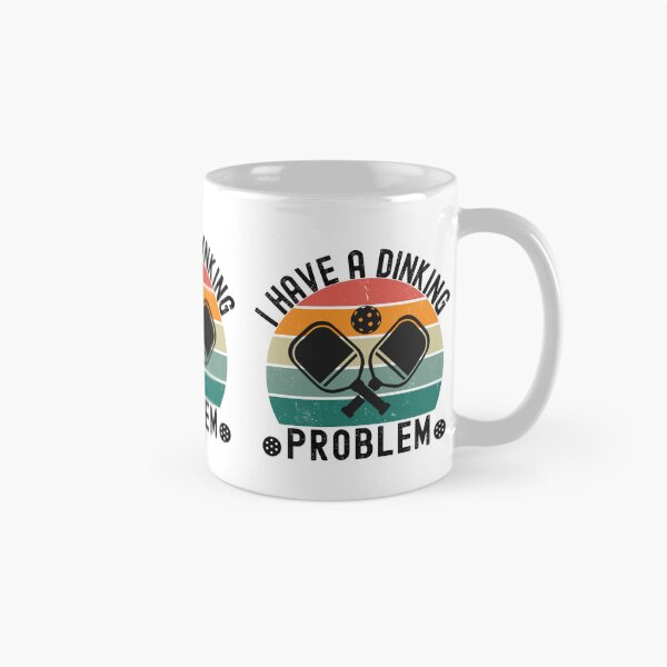 Item preview, I Have A Dinking Problem (Pickleball Lover Gift) designed and sold by i-longmanshop.