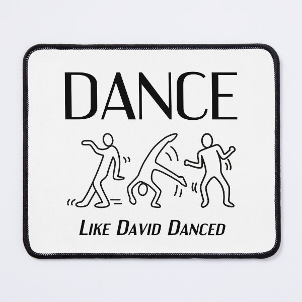 Item preview, Dance like David danced designed and sold by PS11911.