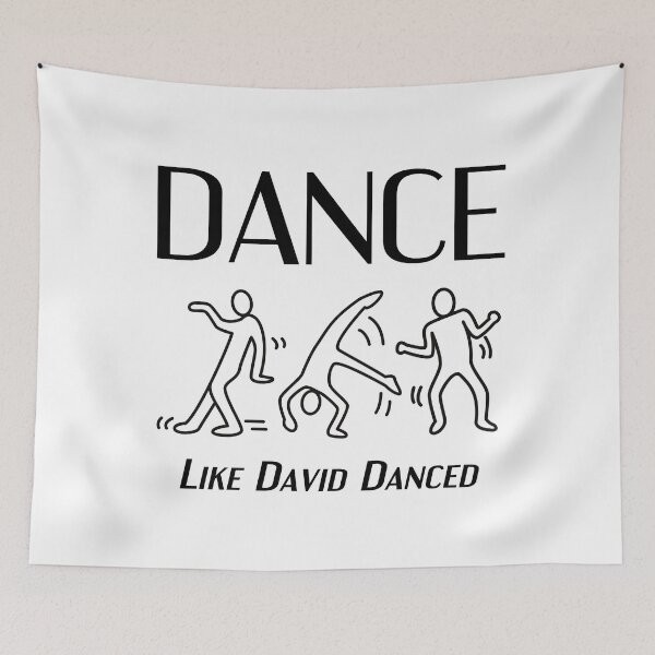 Item preview, Dance like David danced designed and sold by PS11911.