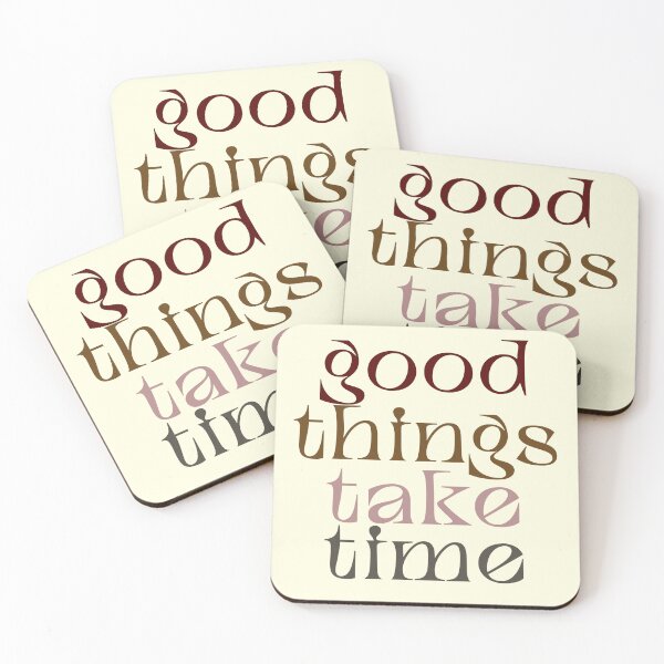Item preview, Good things take time designed and sold by unorthod0x.