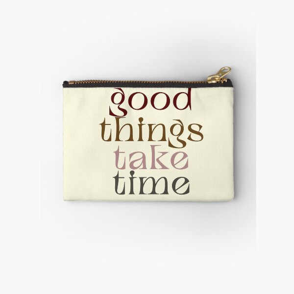 Item preview, Good things take time designed and sold by unorthod0x.