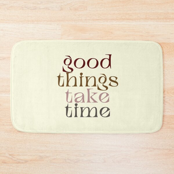 Item preview, Good things take time designed and sold by unorthod0x.