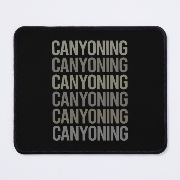 Item preview, Gray Text Art Canyoning Canyoneering designed and sold by TartSpiderWeb.