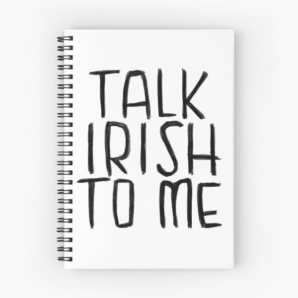 Item preview, Ireland, Talk Irish To Me designed and sold by badlydrawnbabe.