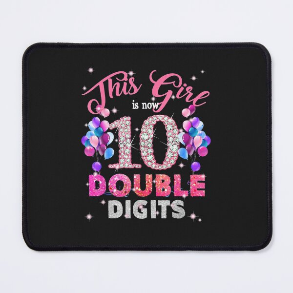 Item preview, This Girl Is Now 10 Double Digits designed and sold by bingu261089.