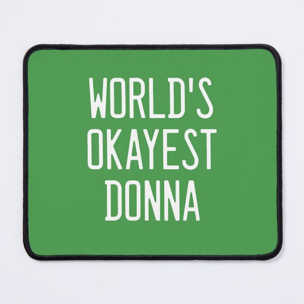 Item preview, World's Okayest Donna designed and sold by TimespunThreads.