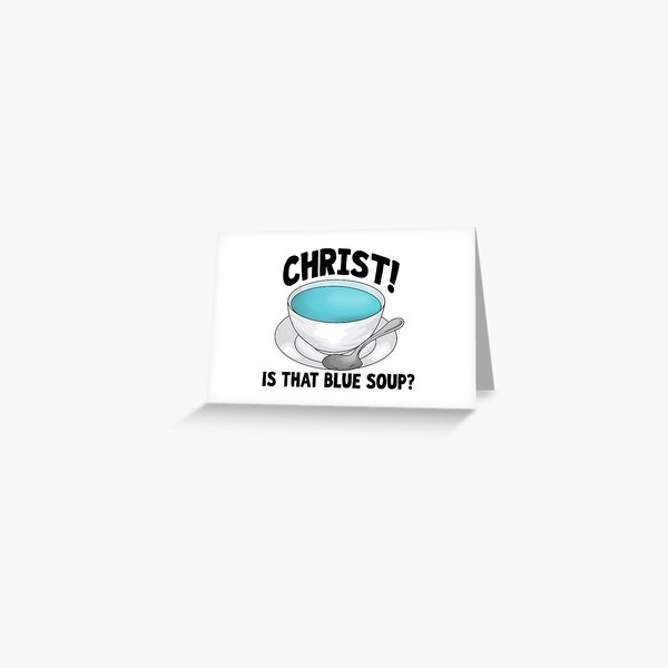 Item preview, Christ! Is That Blue Soup? Bridget Jones Diary designed and sold by Birch Studios.