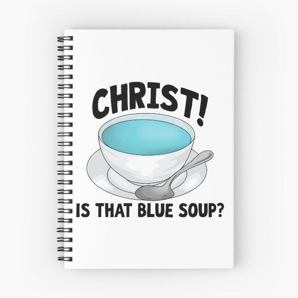 Item preview, Christ! Is That Blue Soup? Bridget Jones Diary designed and sold by Birch Studios.