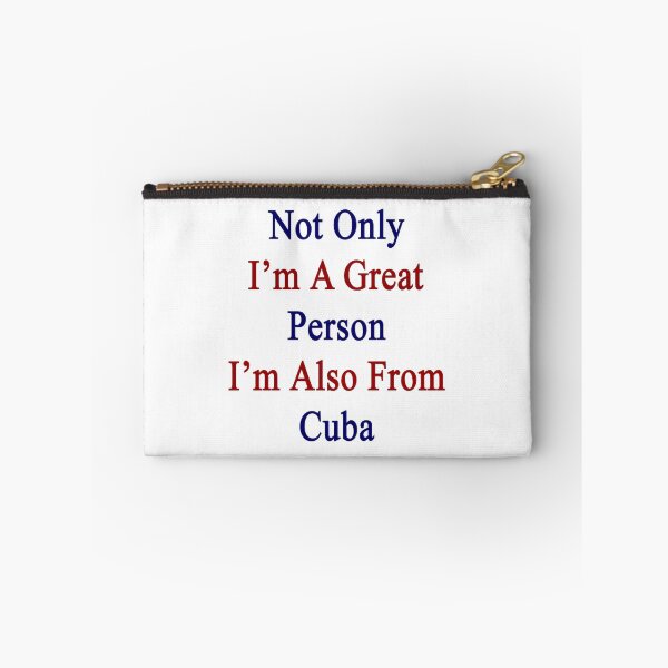 Item preview, Not Only I'm A Great Person I'm Also From Cuba  designed and sold by supernova23.