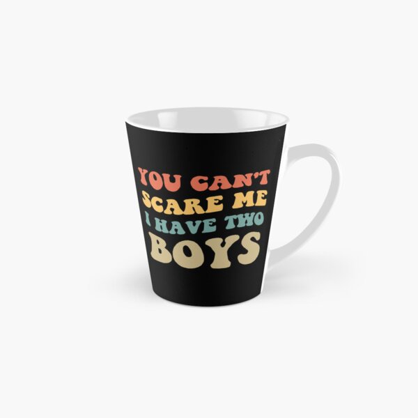 Item preview, You Can't Scare Me I Have Two Boys V designed and sold by Lemon Pepper.
