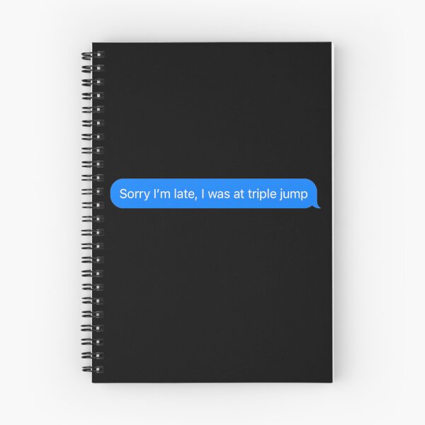 Item preview, Sorry I'm Late, I Was At Triple Jump Text Message Black - Funny Gym designed and sold by GymWearDepot.