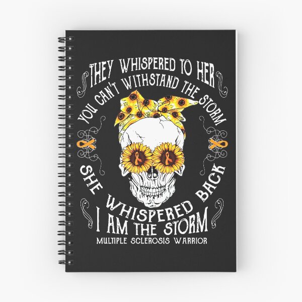 Item preview, They Whispered To Her You Can't Withstand The Storm She Back I Am Multiple Sclerosis Skull designed and sold by tammyrange.