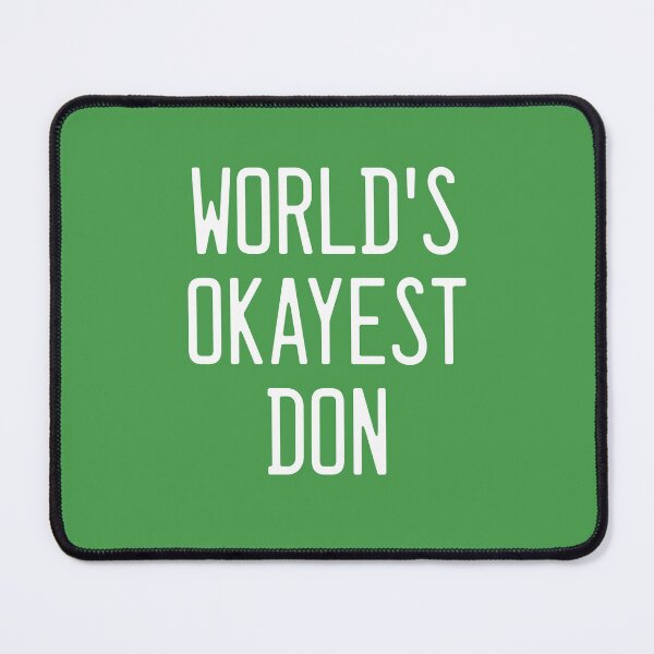 Item preview, World's Okayest Don designed and sold by TimespunThreads.