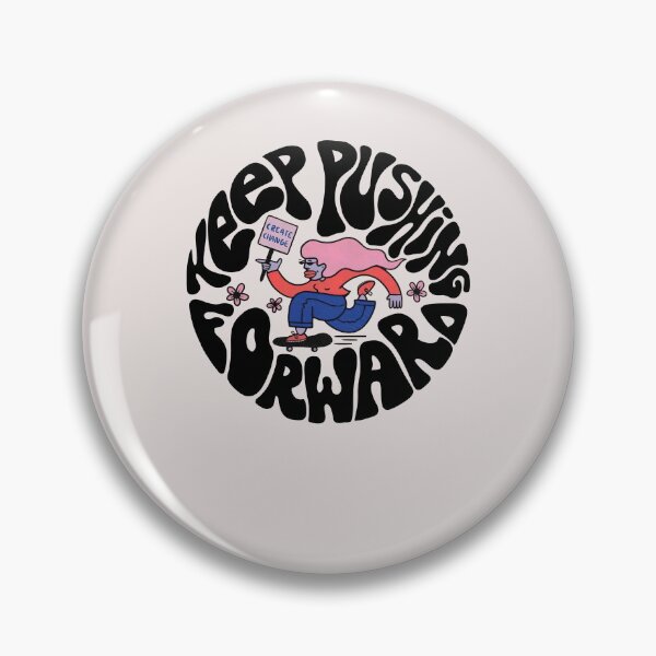 Item preview, Keep Pushing Forward Funny Quotes designed and sold by tammyrange.