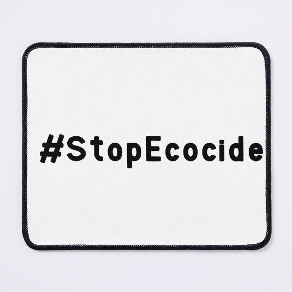 Item preview, #StopEcocide - Stop Ecocide designed and sold by Kevin-PR.