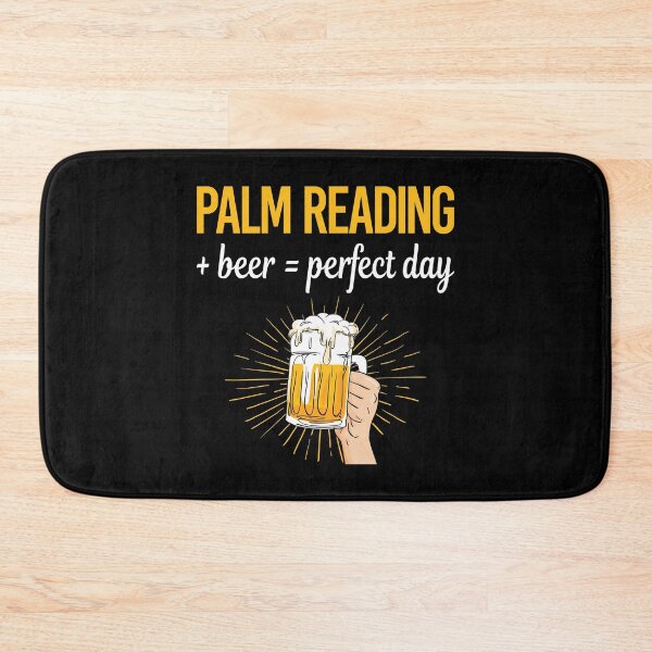 Item preview, Beer Perfect Day Palm Reading Reader Palmistry Palmist Fortune Telling Teller designed and sold by WigglesDailey.