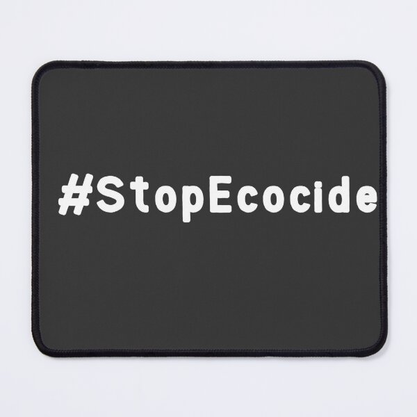 Item preview, #StopEcocide - Stop Ecocide designed and sold by Kevin-PR.