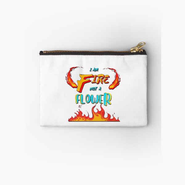 Item preview, I am  fire not a flower. designed and sold by Galaxy8999.