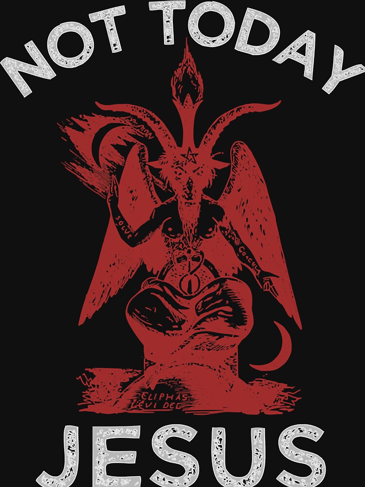 Not Jesus Satan Sigil Of Baphomet For Fans T Shirt For Sale By