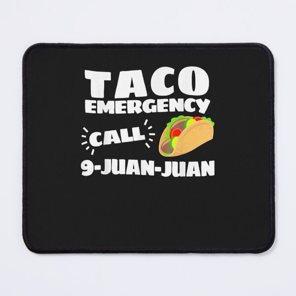 Item preview, Taco Emergency Cinco de Mayo designed and sold by haxinhnezy.