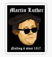 Martin Luther "Nailing It" Sticker