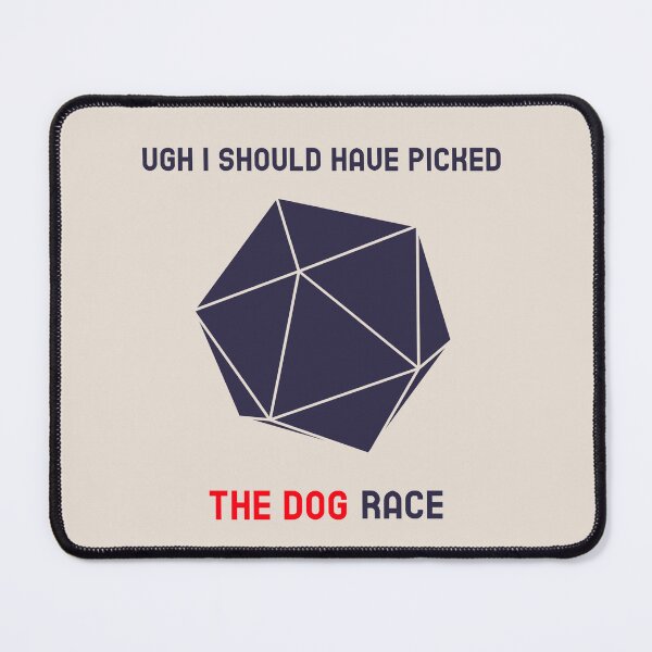 Item preview, Should Have Picked The Dog Race designed and sold by NivousArts.