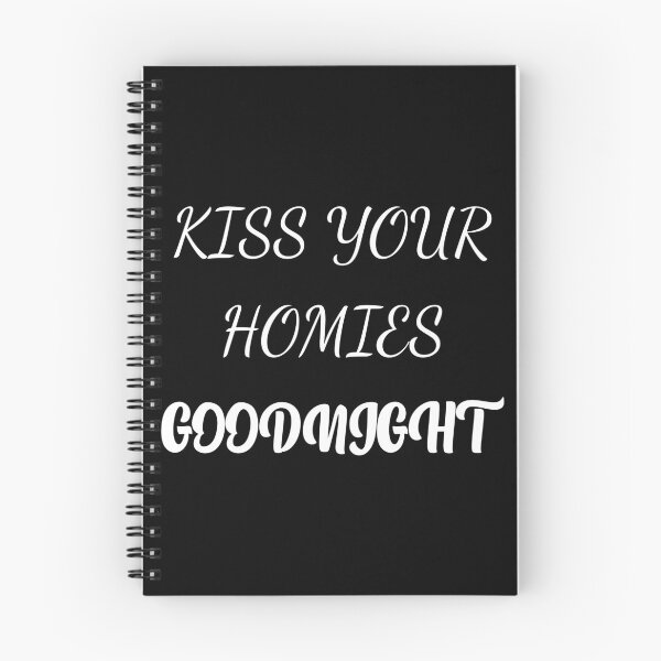 Item preview, Kiss Your Homies Goodnight designed and sold by oussama ajrhough.