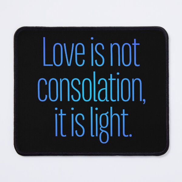 Item preview, Love is not consolation, it is light. v.1 designed and sold by x1brett.