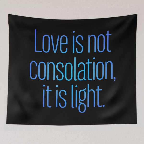 Item preview, Love is not consolation, it is light. v.1 designed and sold by x1brett.