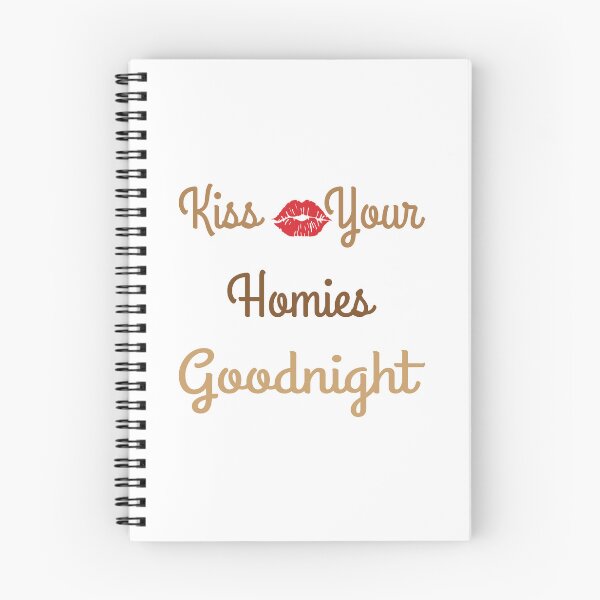 Item preview, Kiss Your Homies Goodnight designed and sold by oussama ajrhough.