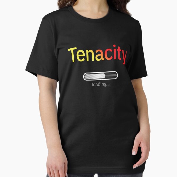 Item preview, Tenacity Loading… designed and sold by UltraQuirky.