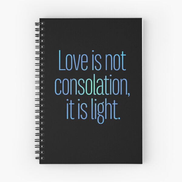 Item preview, Love is not consolation, it is light. v.2 designed and sold by x1brett.