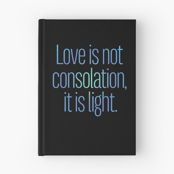Item preview, Love is not consolation, it is light. v.2 designed and sold by x1brett.